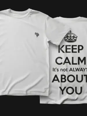 It's Not Always About You